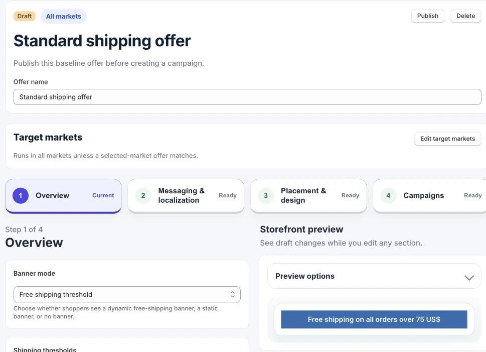 Create the offer and its banner. Current editor
capture from the development store. Set the audience, threshold, messages,
and placement.