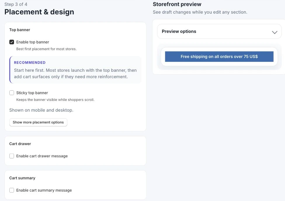 Choose where the message appears. Current
editor capture with the top banner enabled. Cart drawer and cart
summary placements are optional.